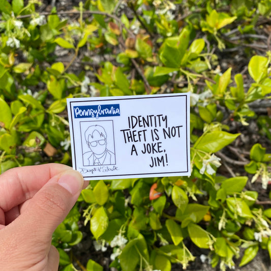 Identity Theft is not a Joke, Jim! The Office Sticker