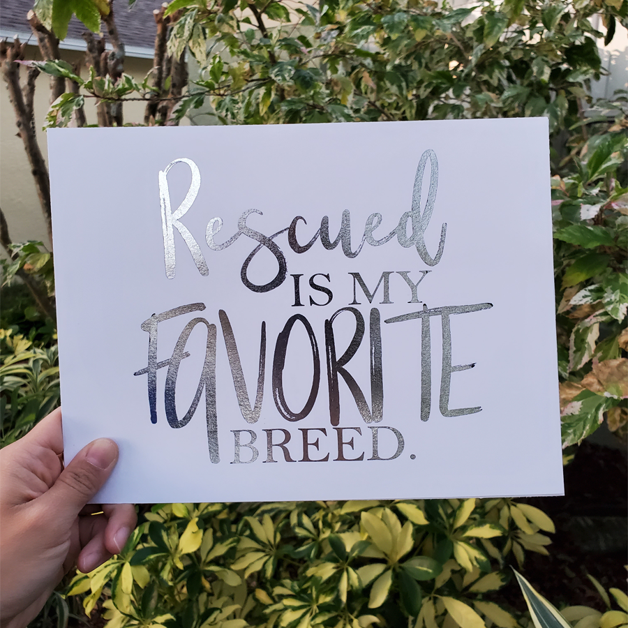 Rescued is my Favorite Breed - DISCONTINUED